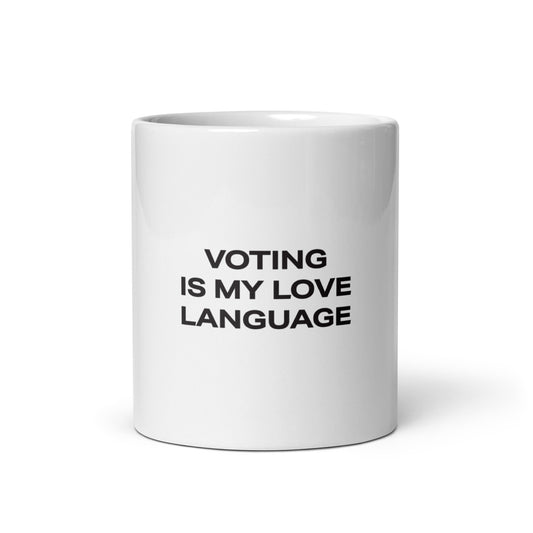 "Voting Is My Love Language" White Mug